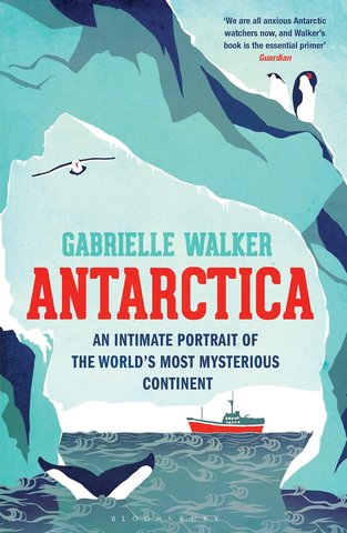 Antarctica: An Intimate Portrait of the World’s Most Mysterious Continent